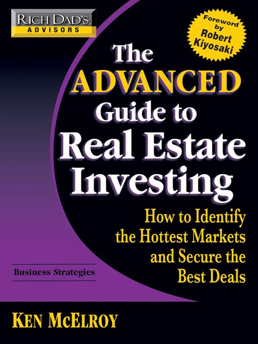 Title details for Rich Dad's Advisors: The Advanced Guide to Real Estate Investing by Ken McElroy - Available
